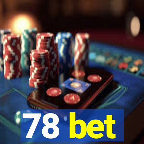 78 bet